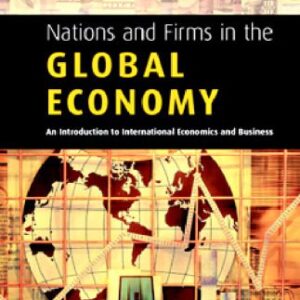 خرید و دانلود نسخه کامل کتاب Nations and Firms in the Global Economy: An Introduction to International Economics and Business