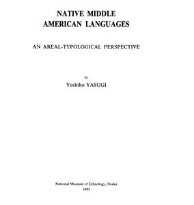 خرید و دانلود نسخه کامل کتاب Native Middle American Languages. An Areal – Typologycal Perspective