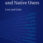 خرید و دانلود نسخه کامل کتاب Native Speakers and Native Users: Loss and Gain