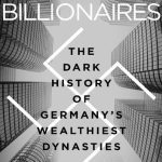 خرید و دانلود نسخه کامل کتاب Nazi Billionaires; The Dark History of Germany’s Wealthiest Dynasties