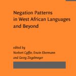 خرید و دانلود نسخه کامل کتاب Negation Patterns in West African Languages and Beyond