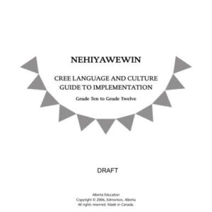 خرید و دانلود نسخه کامل کتاب Nehiyawewin: Cree Language and Culture Guide to Implementation
