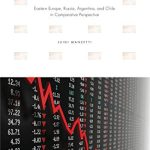 خرید و دانلود نسخه کامل کتاب Neoliberalism, Accountability, and Reform Failures in Emerging Markets: Eastern Europe, Russia, Argentina, and Chile in Comparative Perspective