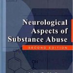 خرید و دانلود نسخه کامل کتاب Neurological Aspects of Substance Abuse, Second Edition