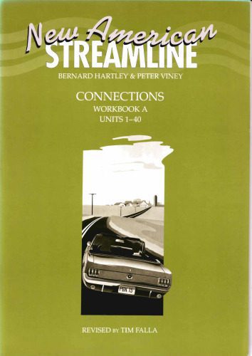 خرید و دانلود نسخه کامل کتاب New American Streamline Connections – Intermediate: Connections Workbook A (Units 1-40): A (New American Streamline)_68c1b62b25088.jpeg خرید و دانلود نسخه کامل کتاب New American Streamline Connections – Intermediate: Connections Workbook A (Units 1-40): A (New American Streamline)