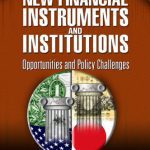 خرید و دانلود نسخه کامل کتاب New Financial Instruments and Institutions: Opportunities and Policy Challenges