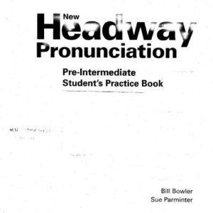 خرید و دانلود نسخه کامل کتاب New Headway Pre-Intermediate. Pronunciation Student’s Practice Book