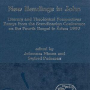 خرید و دانلود نسخه کامل کتاب New Readings in John: Literary and Theological Perspectives. Essays from the Scandinavian Conference on the Fourth Gospel