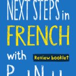 خرید و دانلود نسخه کامل کتاب Next Steps in French with Paul Noble – Complete Course: French Made Easy with Your Personal Language Coach (French and English Edition)