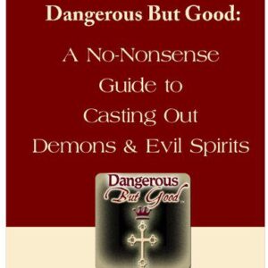 خرید و دانلود نسخه کامل کتاب No-Nonsense Guide to Casting Out Demons & Evil Spirits
