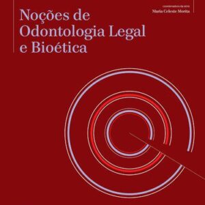 خرید و دانلود نسخه کامل کتاب Noções de Odontologia Legal e Bioética