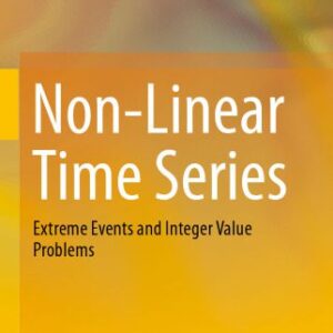 خرید و دانلود نسخه کامل کتاب Non-Linear Time Series: Extreme Events and Integer Value Problems