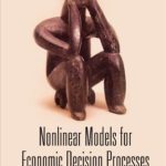 خرید و دانلود نسخه کامل کتاب Nonlinear Models for Economic Decision Processes