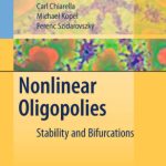 خرید و دانلود نسخه کامل کتاب Nonlinear oligopolies: Stability and bifurcations
