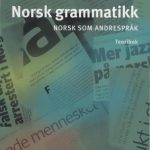 خرید و دانلود نسخه کامل کتاب Norsk grammatikk-norsk som andrespråk – Teoribok / Норвежский язык как иностранный язык – Теоретический курс