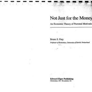 خرید و دانلود نسخه کامل کتاب Not Just for the Money:  An Economic Theory of Personal Motivation