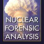 خرید و دانلود نسخه کامل کتاب Nuclear Forensic Analysis, Second Edition