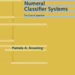 خرید و دانلود نسخه کامل کتاب Numeral Classifier Systems: The Case of Japanese