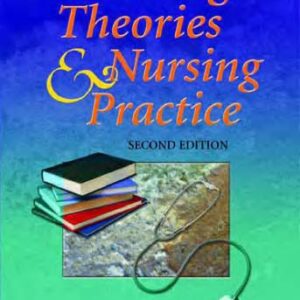 خرید و دانلود نسخه کامل کتاب Nursing Theories And Nursing Practice, Second Edition