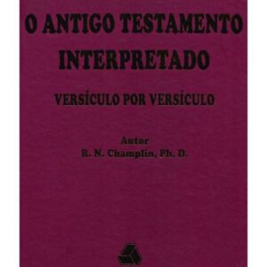 خرید و دانلود نسخه کامل کتاب O Antigo Testamento Intepretado Versiculo por Versiculo: Volume 3