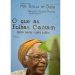 خرید و دانلود نسخه کامل کتاب O que as folhas cantam (para quem canta folha)