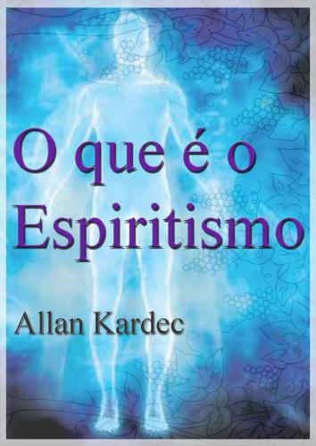 خرید و دانلود نسخه کامل کتاب O que é o Espiritismo_68cf0407746ab.jpeg خرید و دانلود نسخه کامل کتاب O que é o Espiritismo