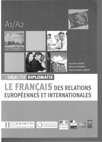 خرید و دانلود نسخه کامل کتاب Objectif Diplomatie: Le Français des relations européennes et internationales: A1/A2_68c454170b446.jpeg خرید و دانلود نسخه کامل کتاب Objectif Diplomatie: Le Français des relations européennes et internationales: A1/A2