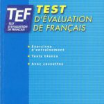 خرید و دانلود نسخه کامل کتاب Objectif réussite: TEF – Test d’évaluation de français. Часть 1- книга