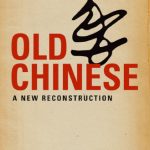 خرید و دانلود نسخه کامل کتاب Old Chinese: A New Reconstruction
