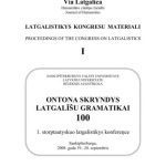 خرید و دانلود نسخه کامل کتاب Ontona Skryndys Latgalīšu gramatikai 100. 1. storptautyskuo latgalistikys konfereņce