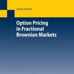 خرید و دانلود نسخه کامل کتاب Option Pricing in Fractional Brownian Markets