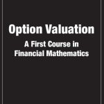 خرید و دانلود نسخه کامل کتاب Option Valuation : A First Course in Financial Mathematics