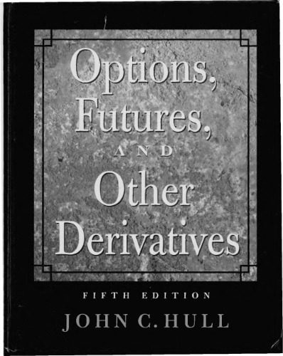 خرید و دانلود نسخه کامل کتاب Options, Futures & Other Derivatives_68cb6a07271fe.jpeg خرید و دانلود نسخه کامل کتاب Options, Futures & Other Derivatives