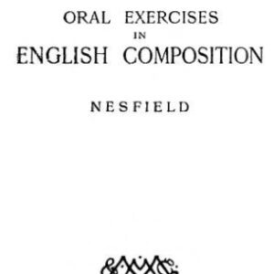 خرید و دانلود نسخه کامل کتاب Oral Exercises in English Composition