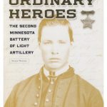 خرید و دانلود نسخه کامل کتاب Ordinary Heroes: The Second Minnesota Battery of Light Artillery