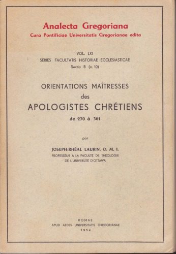 خرید و دانلود نسخه کامل کتاب Orientations maîtresses des apologistes chrétiens de 270 à 361_68cef8fe1f153.jpeg خرید و دانلود نسخه کامل کتاب Orientations maîtresses des apologistes chrétiens de 270 à 361