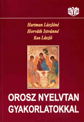 خرید و دانلود نسخه کامل کتاب Orosz nyelvtan gyakorlatokkal_68c5565e048ce.jpeg خرید و دانلود نسخه کامل کتاب Orosz nyelvtan gyakorlatokkal