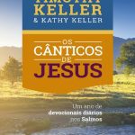 خرید و دانلود نسخه کامل کتاب Os Cânticos de Jesus: Um ano de devocionais diários nos Salmos
