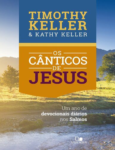خرید و دانلود نسخه کامل کتاب Os Cânticos de Jesus: Um ano de devocionais diários nos Salmos_68cec33d8d3ee.jpeg خرید و دانلود نسخه کامل کتاب Os Cânticos de Jesus: Um ano de devocionais diários nos Salmos