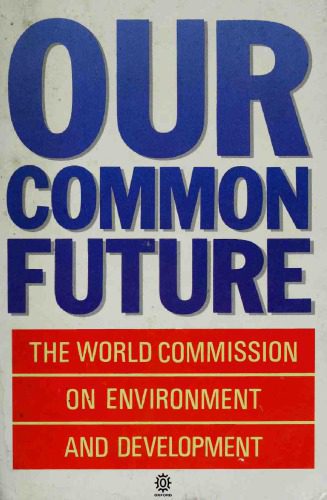 خرید و دانلود نسخه کامل کتاب Our Common Future_68c964262420d.jpeg خرید و دانلود نسخه کامل کتاب Our Common Future