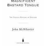 خرید و دانلود نسخه کامل کتاب Our Magnificent Bastard Tongue: The Untold History of English
