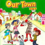 خرید و دانلود نسخه کامل کتاب Our Town for Junior A : Student’s Book