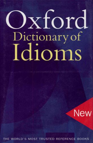 خرید و دانلود نسخه کامل کتاب Oxford Dictionary of Idioms_68befa26772f0.jpeg خرید و دانلود نسخه کامل کتاب Oxford Dictionary of Idioms