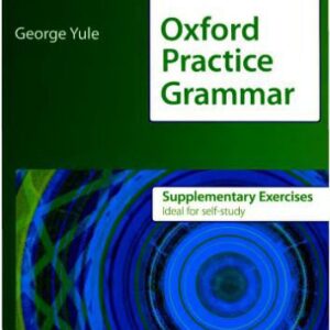 خرید و دانلود نسخه کامل کتاب Oxford Practice Grammar. Supplementary Exercises with Key. Advanced Level