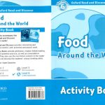 خرید و دانلود نسخه کامل کتاب Oxford Read and Discover: Level 6: 1,050-Word Vocabulary Food Around the World Activity Book
