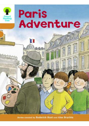 خرید و دانلود نسخه کامل کتاب Oxford Reading Tree: More Stories: Stage 6: Paris Adventure (Book)
