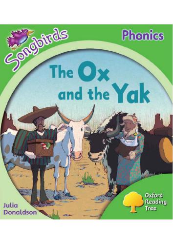 خرید و دانلود نسخه کامل کتاب Oxford Reading Tree Songbirds Phonics Stage 2: The Ox and the Yak (Book)_68bee1e639594.jpeg خرید و دانلود نسخه کامل کتاب Oxford Reading Tree Songbirds Phonics Stage 2: The Ox and the Yak (Book)
