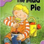 خرید و دانلود نسخه کامل کتاب Oxford Reading Tree: Stage 1+: First Phonics: The Mud Pie (Book)
