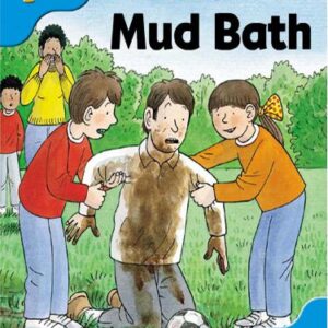 خرید و دانلود نسخه کامل کتاب Oxford Reading Tree: Stage 3: First Phonics: The Mud Bath