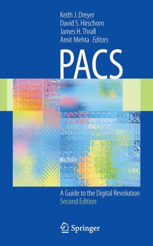 خرید و دانلود نسخه کامل کتاب PACS: A Guide to the Digital Revolution, Second Edition_68cb70ac795af.jpeg خرید و دانلود نسخه کامل کتاب PACS: A Guide to the Digital Revolution, Second Edition